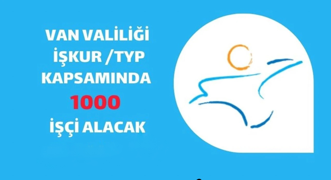 İŞKUR, Toplum Yararına Projesi (TYP) kapsamında Van'da 1000 personel alımı